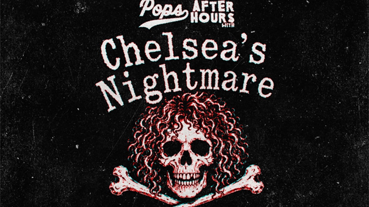 Pop's After Hours with Chelsea's Nightmare