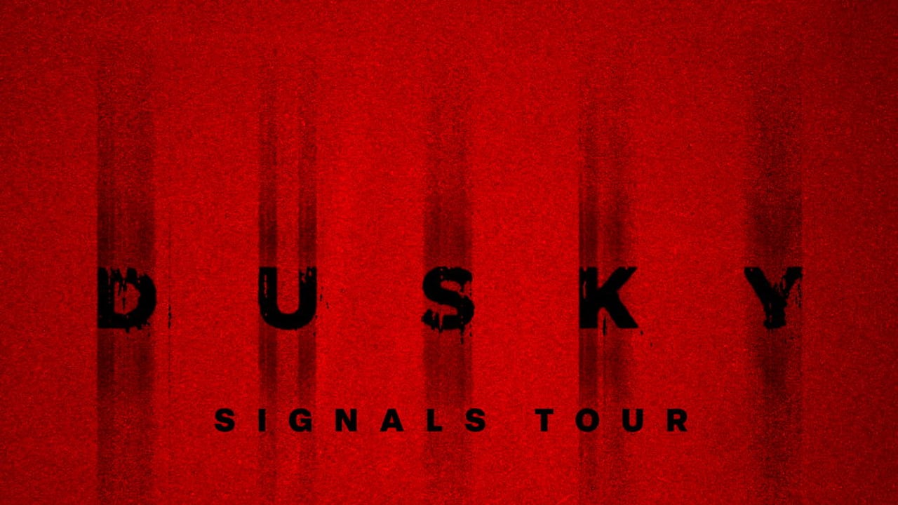 Dusky Presents Signals Tour