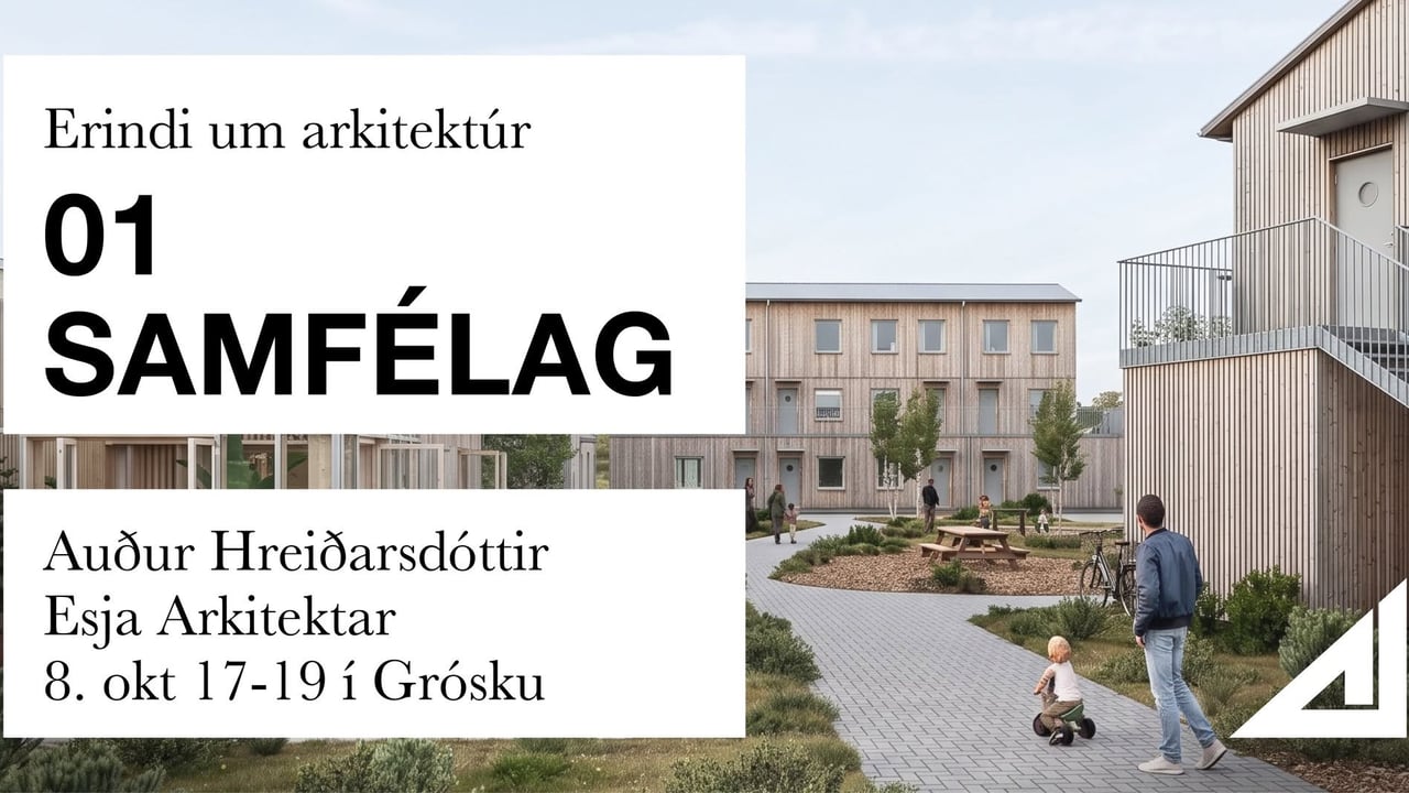 Erindi um arkitektúr: 01 SAMFÉLAG