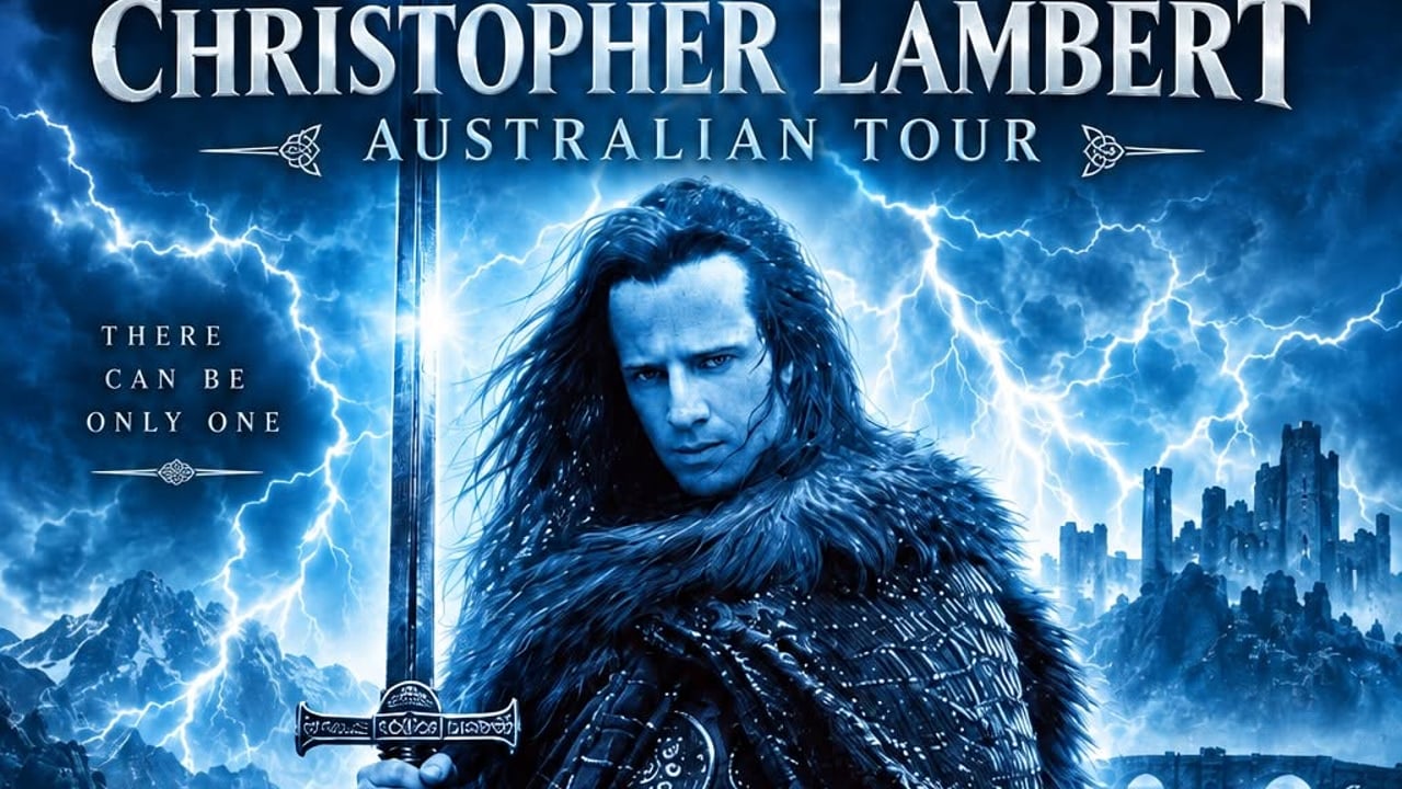 SYD- Highlander w/ Christopher Lambert- Thur 5th Nov 2026