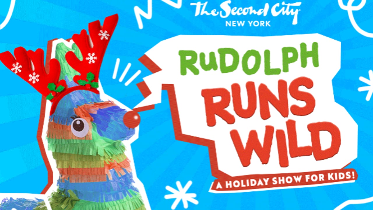 The Second City Presents: Rudolph Runs Wild