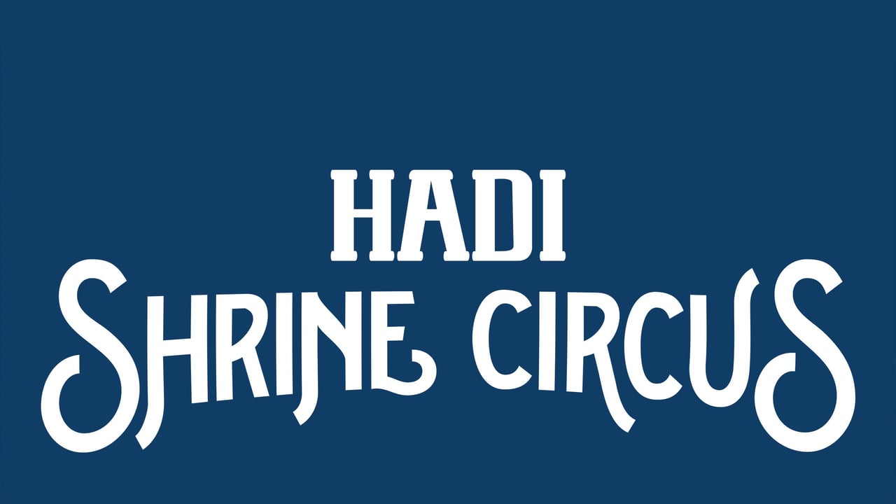 92nd Annual Hadi Shrine Circus