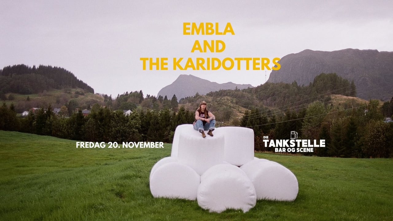 Embla and the Karidotters // Die Tankstelle