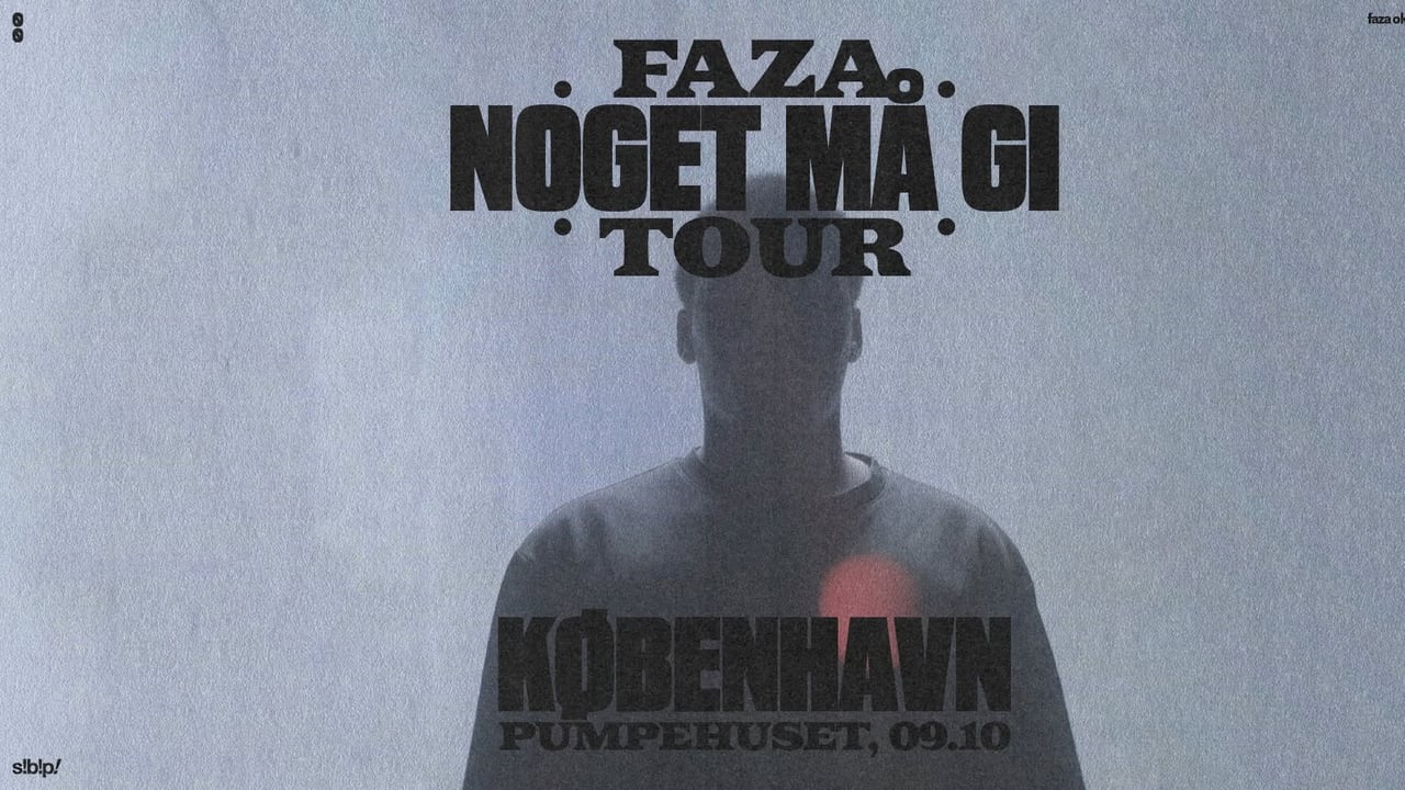 Faza [support: Blaadage + efterfest: SELMA] // Pumpehuset - UDSOLGT 