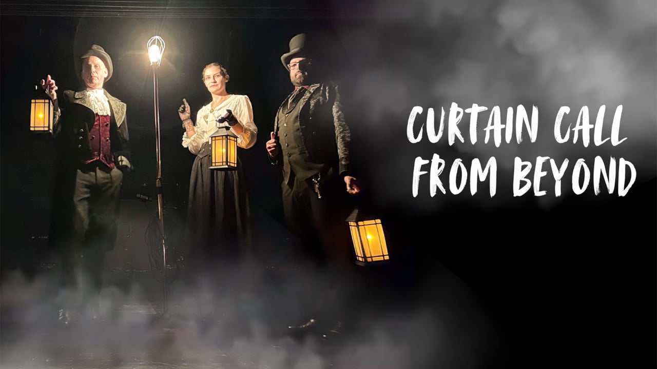 Accessible Curtain Call From Beyond: Theatre Haunts & History