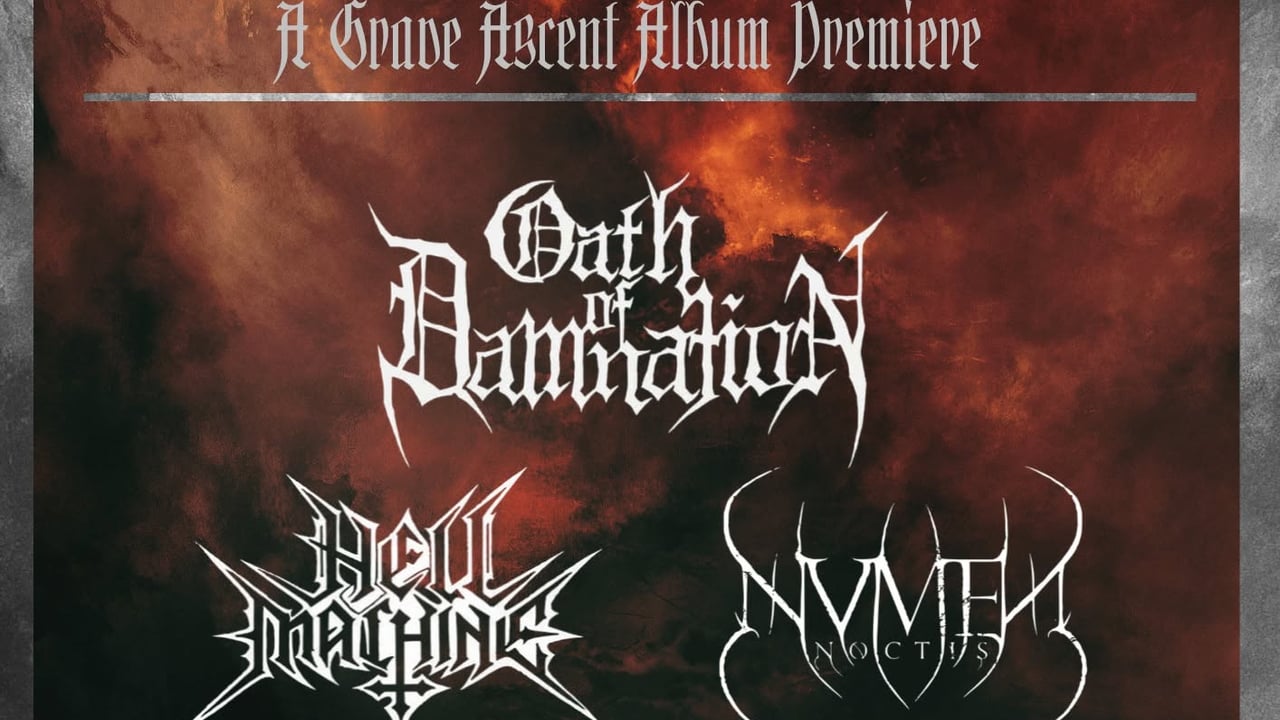 LUMEN AD MORTEM: A GRAVE ASCENT ALBUM PREMIERE with OATH OF DAMNATION + HELL MACHINE + NUMEN NOCTIS