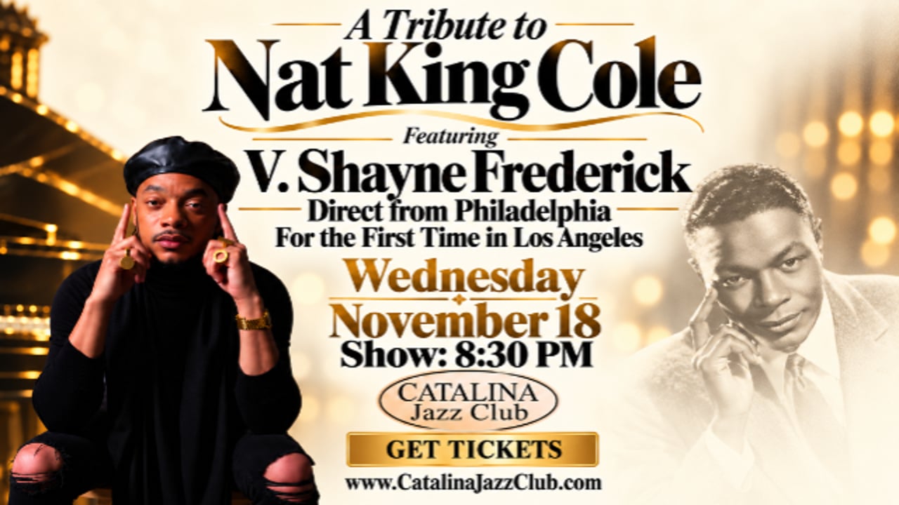 Nat King Cole Tribute feat: V. Shayne Frederick Direct from Philadelphia