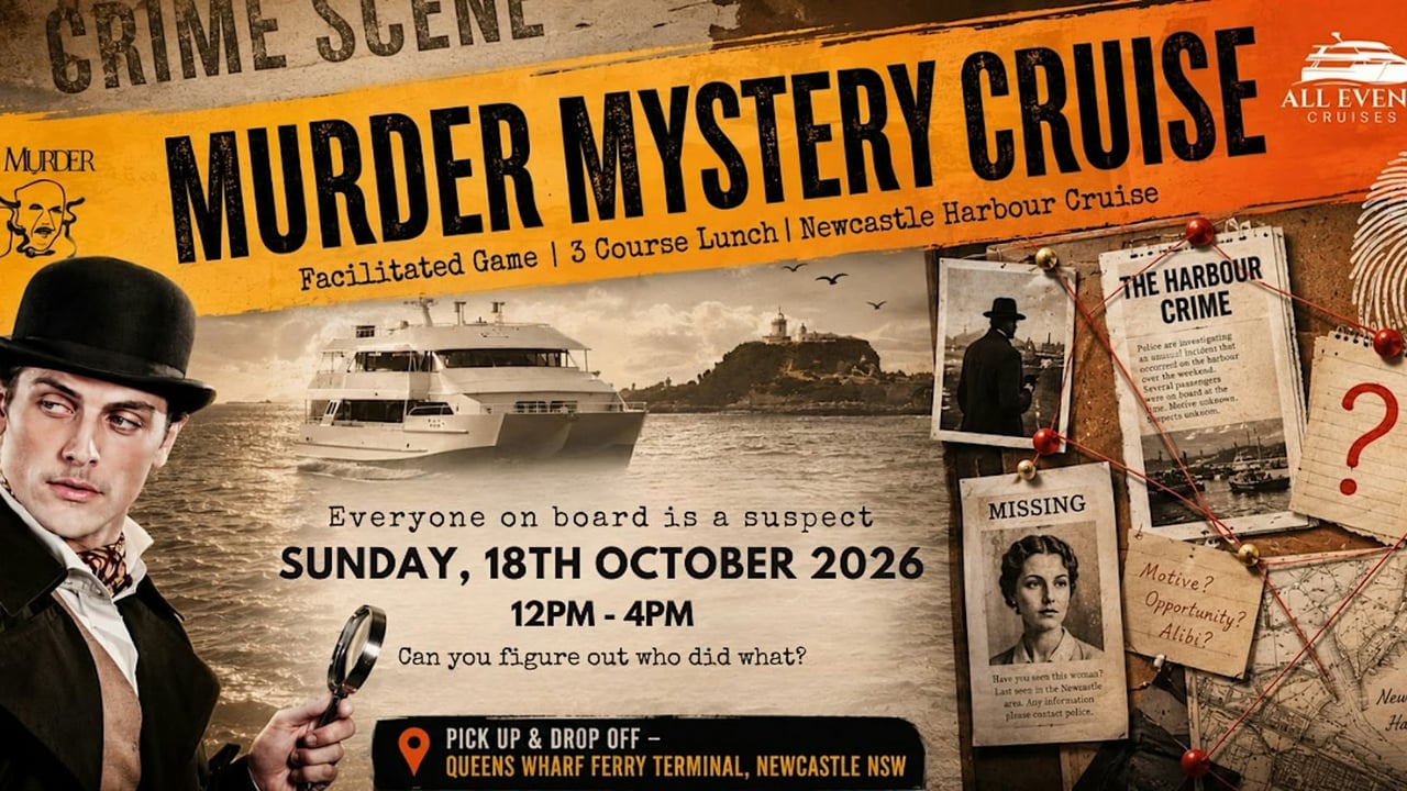 Murder Mystery Cruise | 3 Course Lunch | Newcastle Harbour