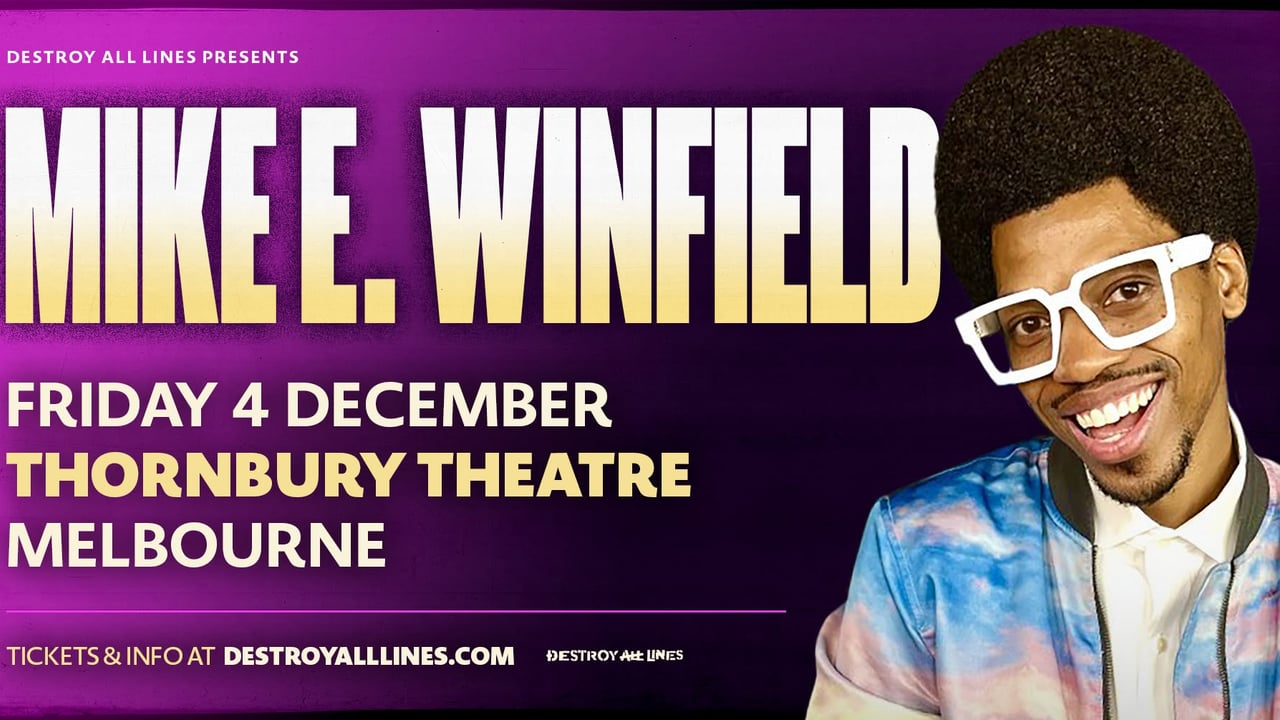 Mike E. Winfield // Melbourne // Australian Comedy Tour // Thornbury Theatre // 18+
