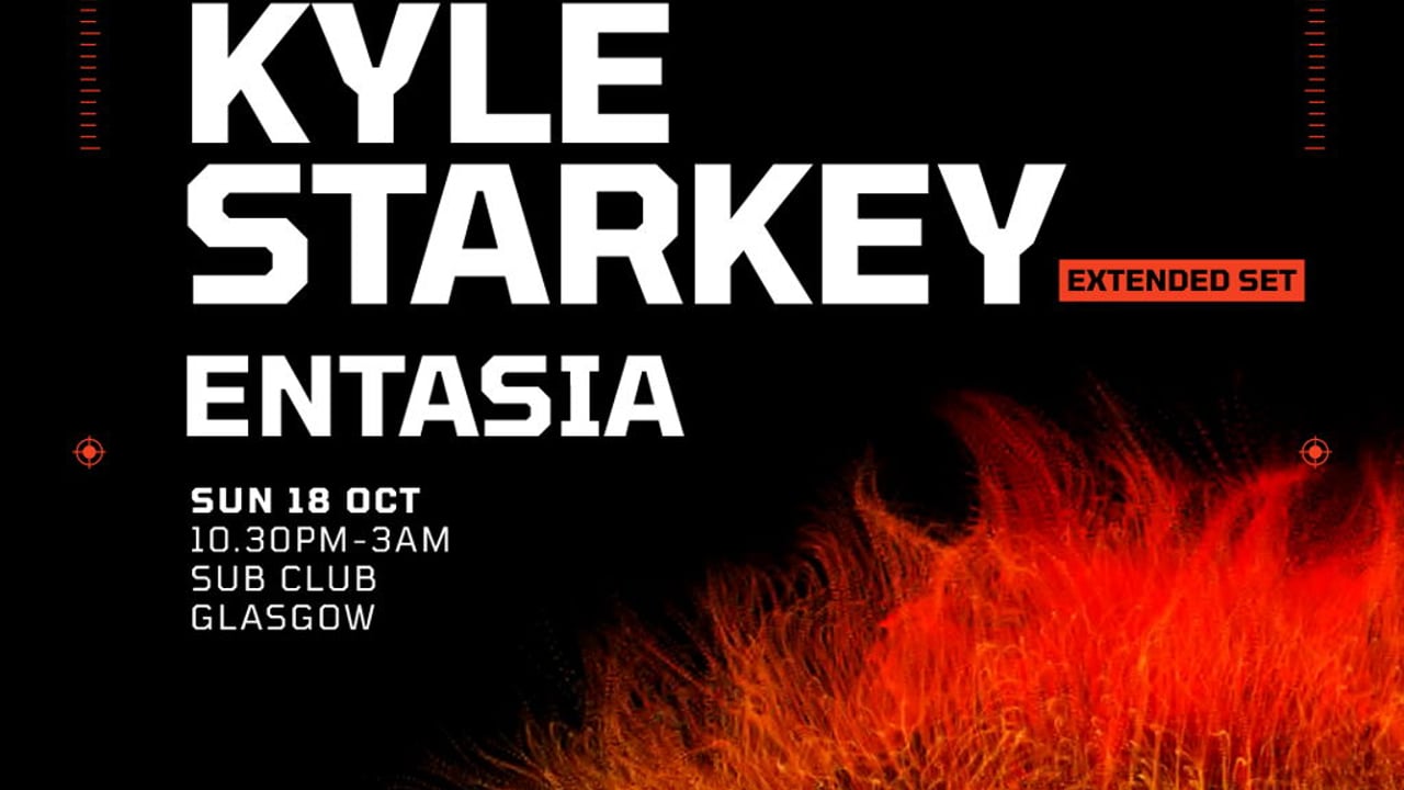 Nightvision Presents: Kyle Starkey & Entasia // Sub Club, Glasgow