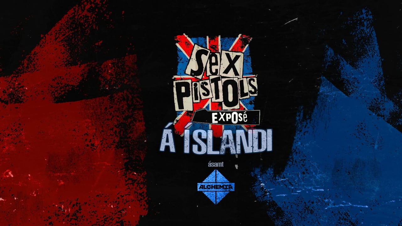 SEX PISOLTS EXPOSÉ Á ÍSLANDI