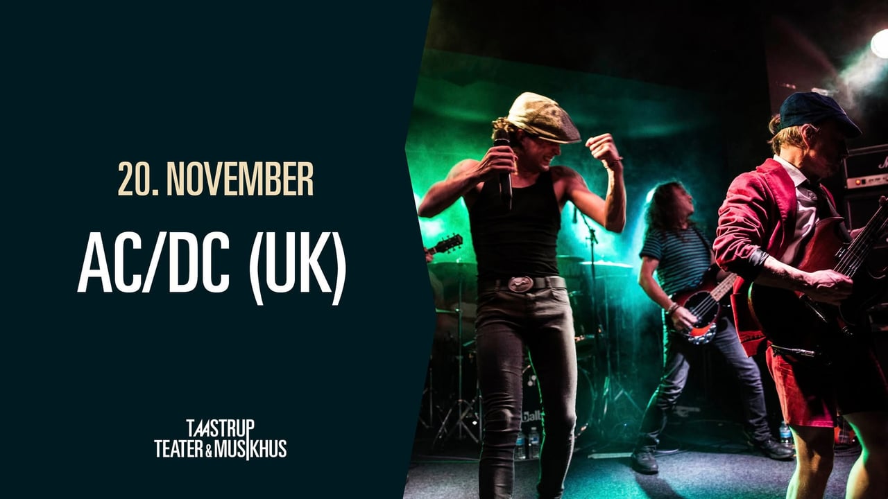AC/DC (UK) // Taastrup Teater & Musikhus