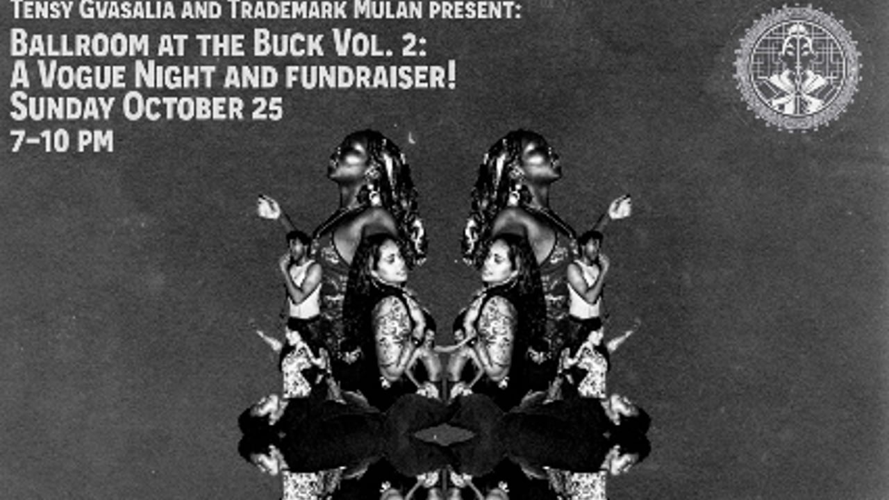 Ballroom at the Buck Vol. 2: a Vogue Night and fundraiser