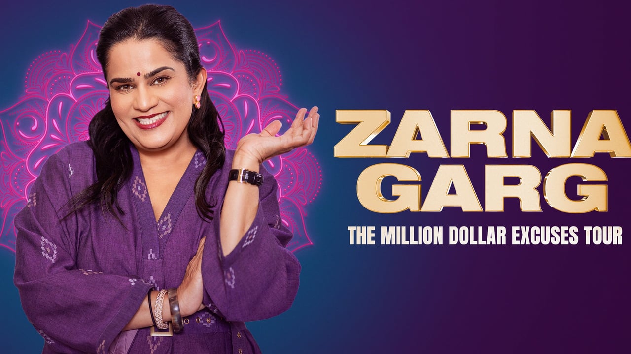Zarna Garg: THE MILLION DOLLAR EXCUSES TOUR