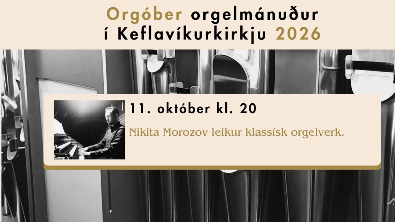 Orgóber 2026 🎶 - Nikita Morozov leikur klassísk orgelverk.