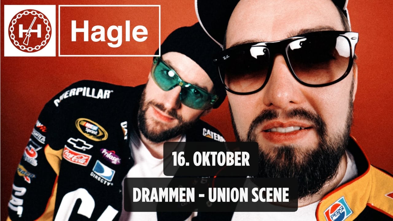 Hagle (Kveldskonsert - over 18) // Drammen