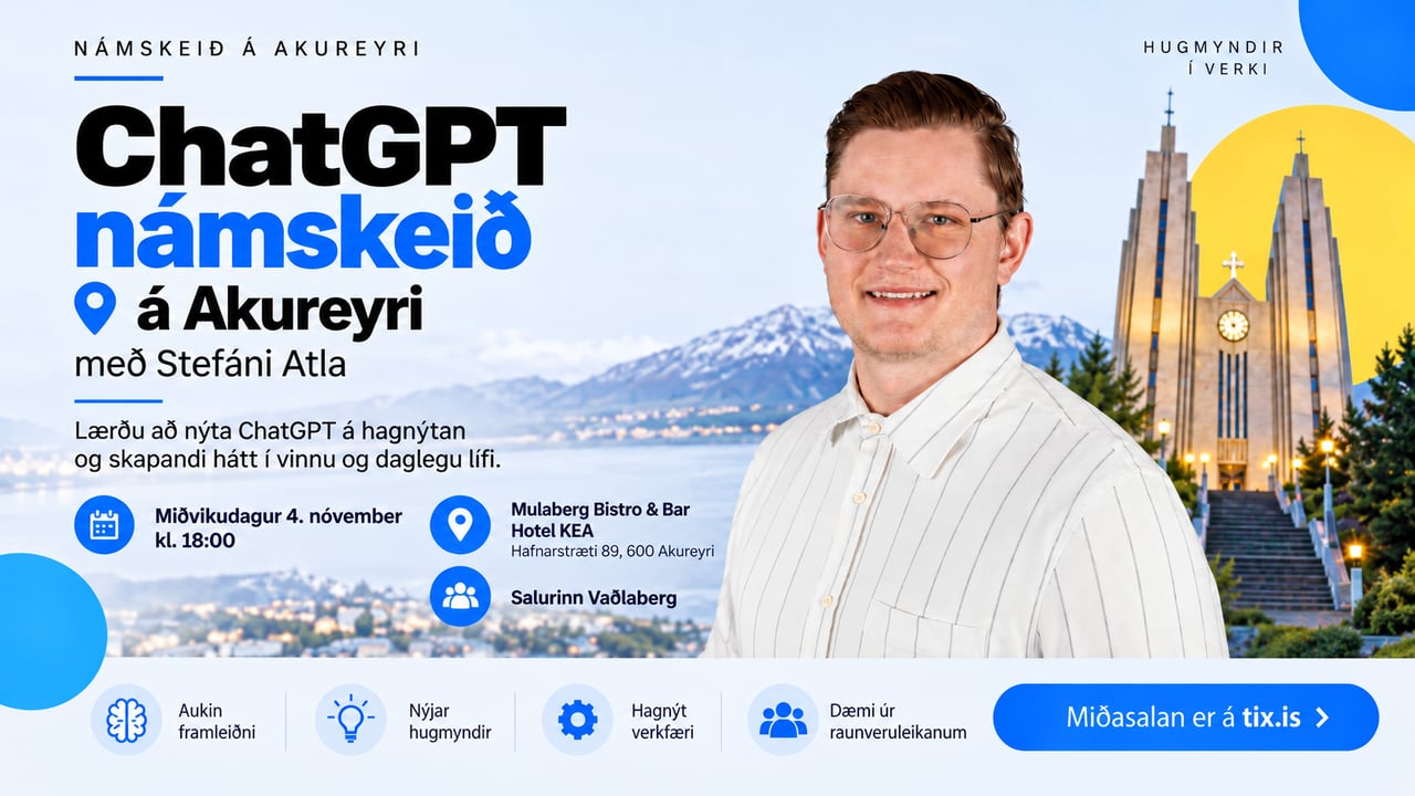 ChatGPT námskeið á Akureyri með Stefáni Atla