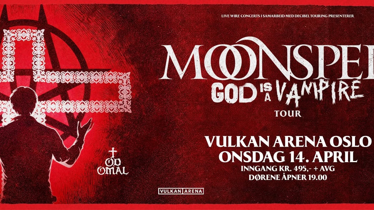 Moonspell + Iotunn + TodoMal | Vulkan Arena, Oslo | Pres. av Live Wire Concerts + Decibel Touring