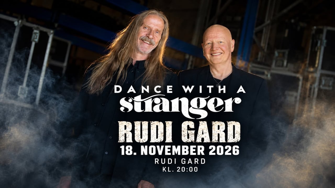 Dance With A Stranger – Rudi Gard – 18. november