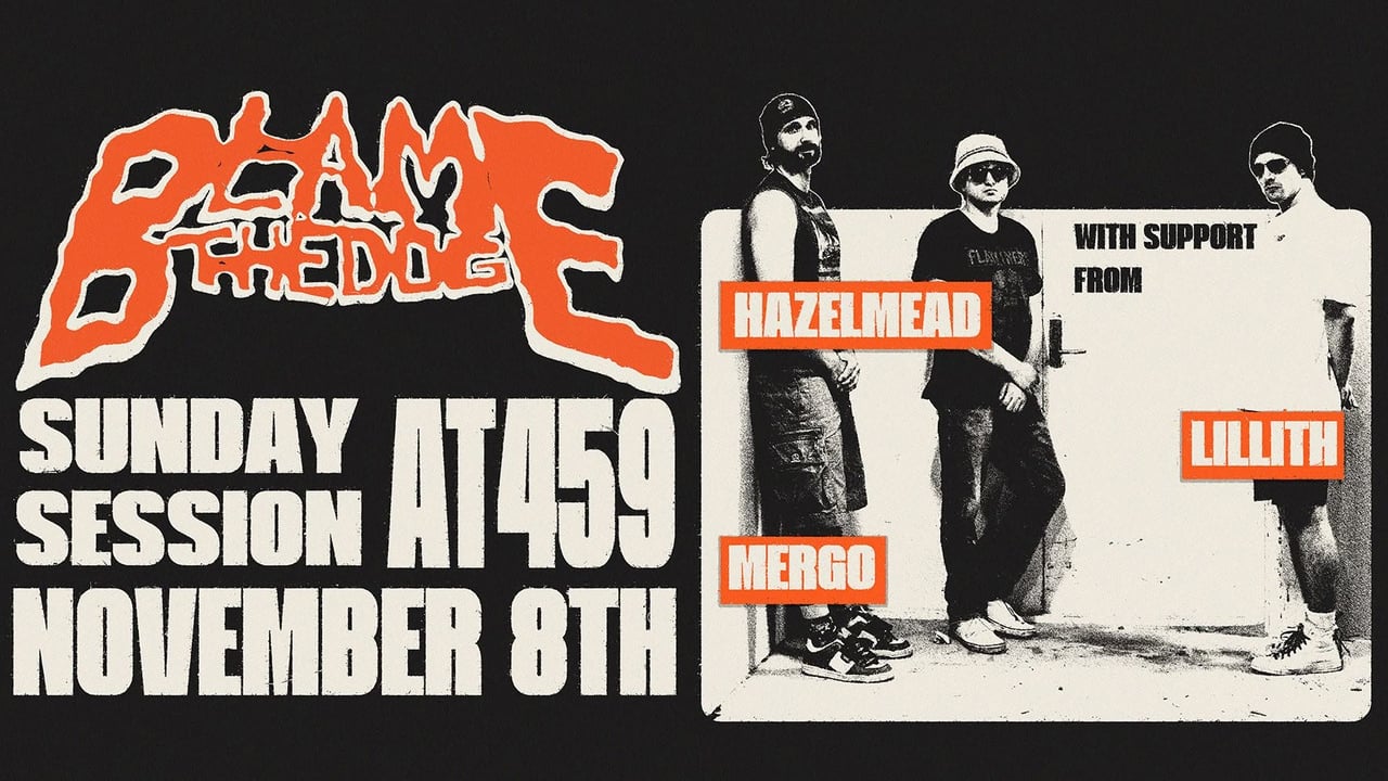 Blame The Dog - Sunday Session at 459