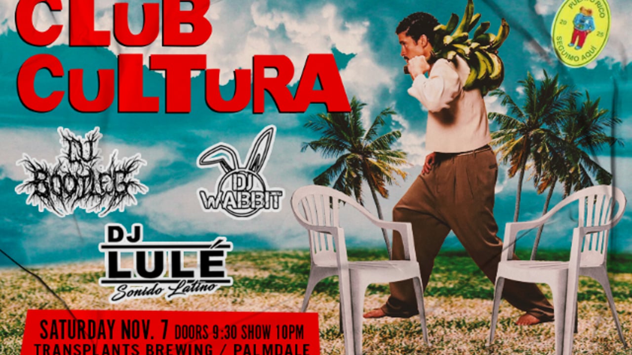 CLUB CULTURA DJ NIGHT - CUMBIA, REGGAETON, ROCK EN ESPANOL, LATIN EDM AND MORE!