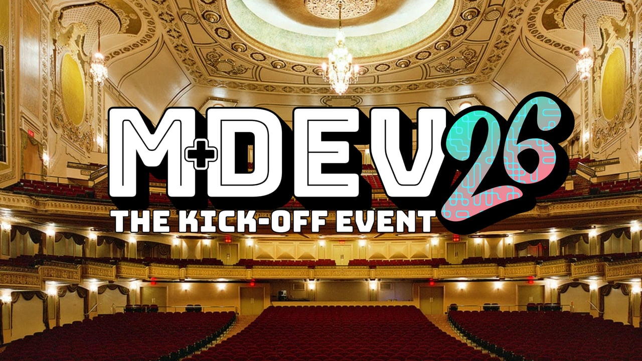 MDEV: The Kick-Off Event