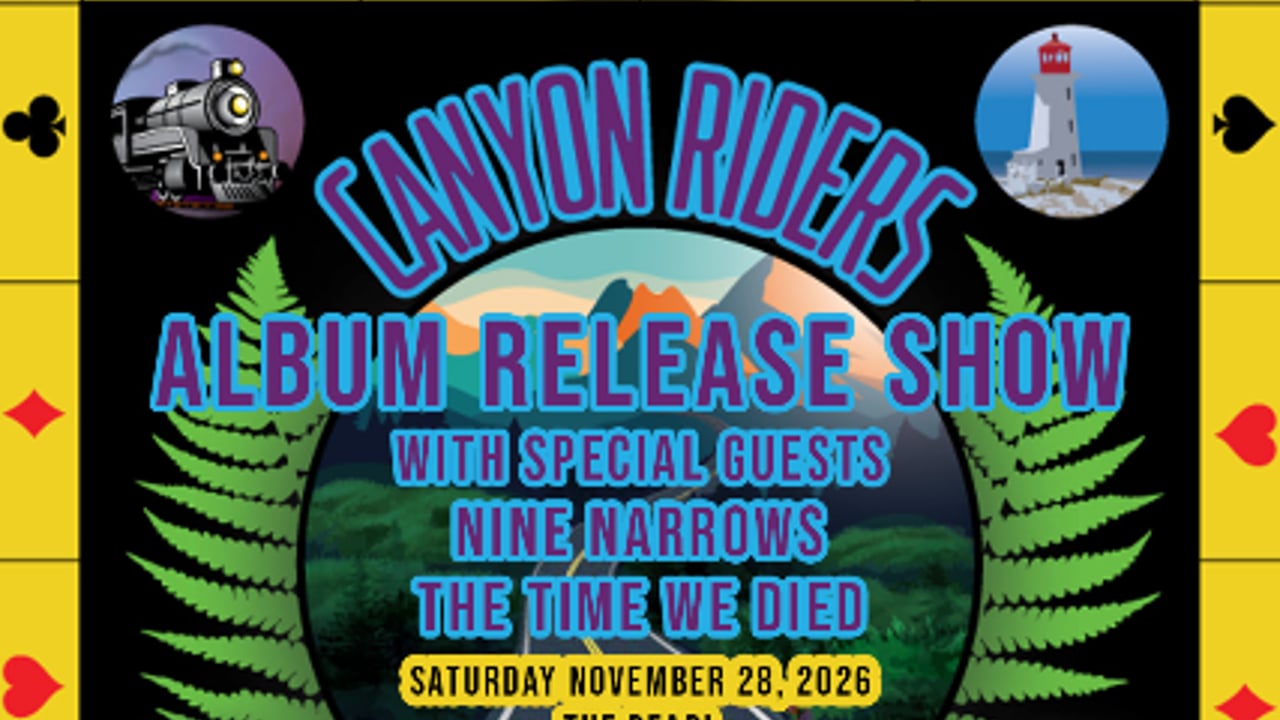 CANYON RIDERS "BLUE HIGHWAY" ALBUM RELEASE SHOW   with special guests Nine Narrows, and The Time We Died