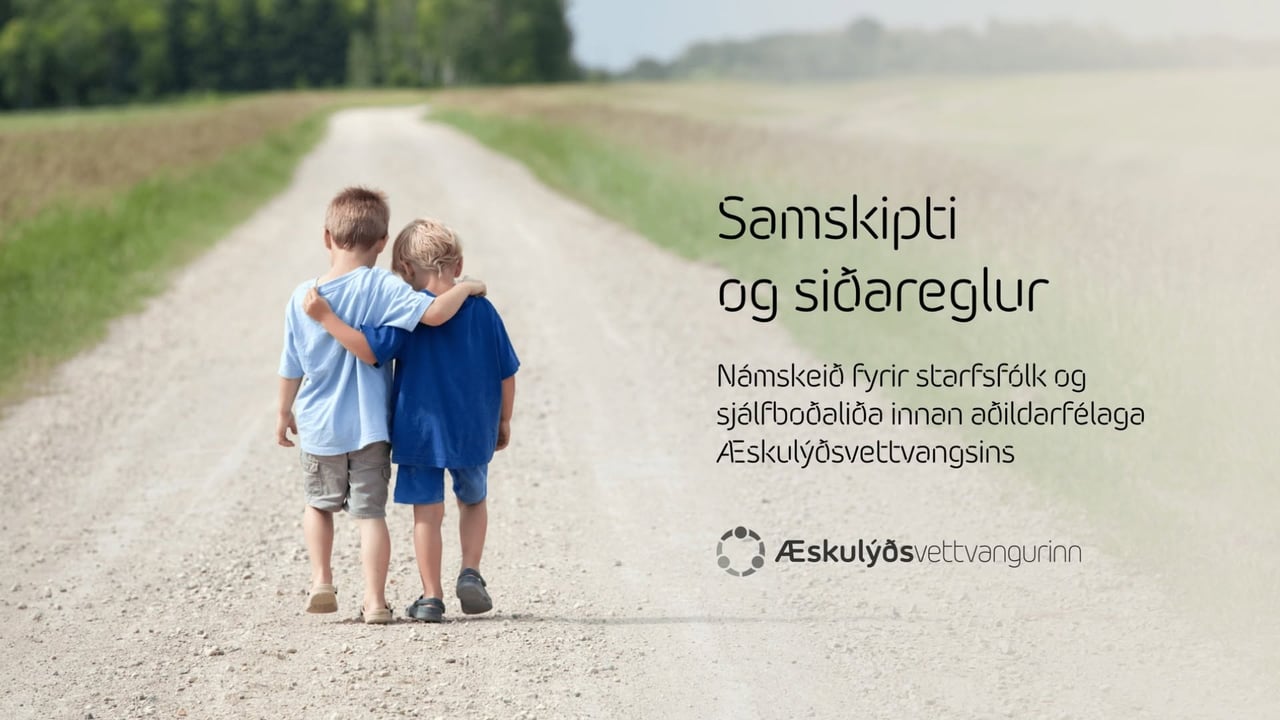 Námskeiðaröð ÆV: Samskipti og siðareglur (rafrænt námskeið)