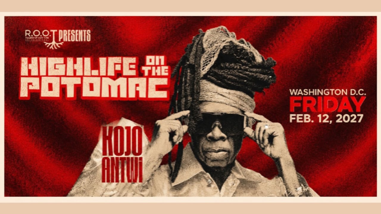 ROOT ENTERTAINMENT PRESENTS HIGHLIFE ON THE POTOMAC WITH THE MAESTRO KOJO ANTWI