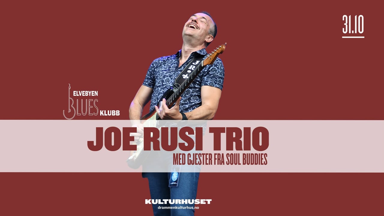 Elvebyen bluesklubb: Joe Rusi Trio + gjester fra Soul Buddies // Drammen kulturhus