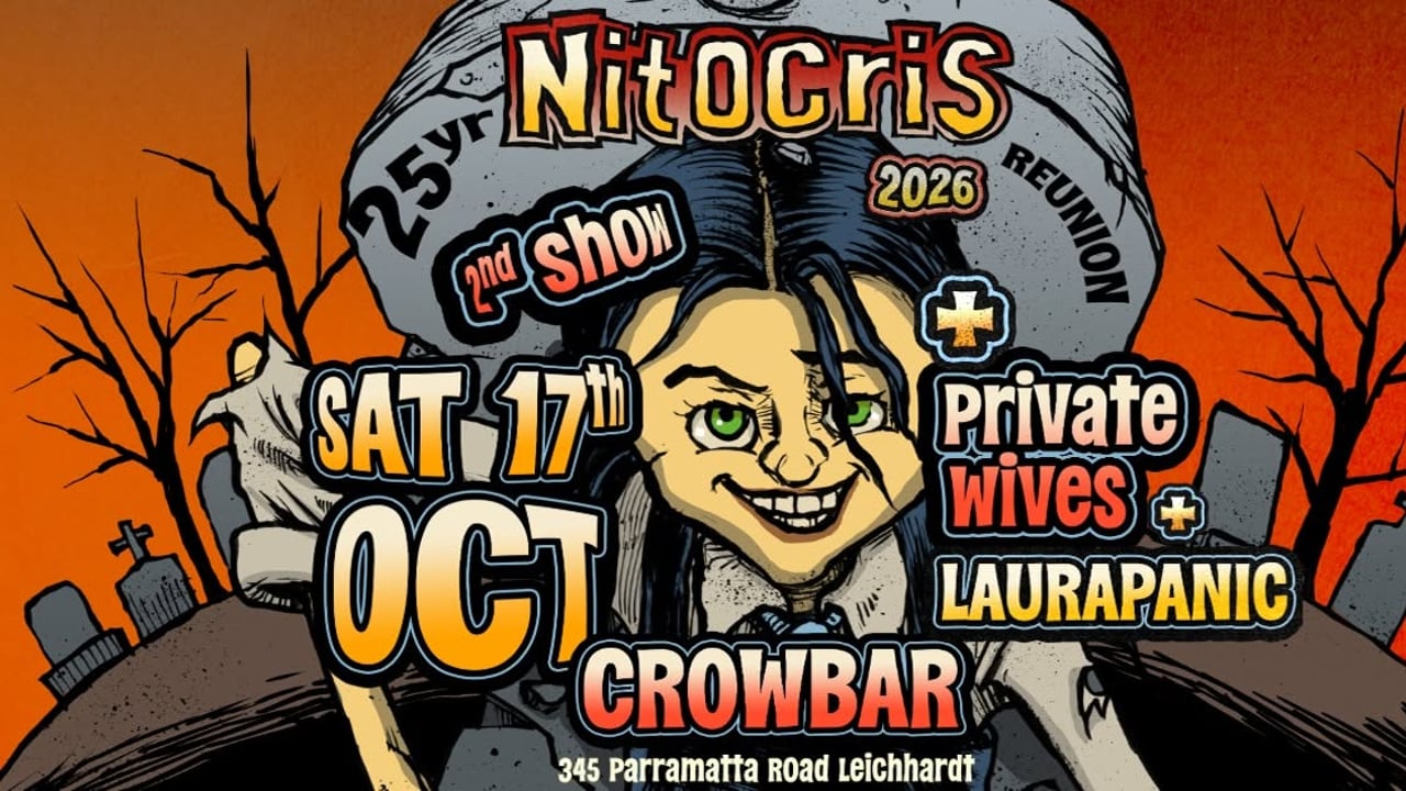 NITOCRIS 25 YEAR REUNION/CROWBAR SYDNEY