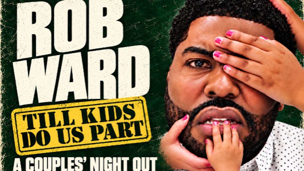 Rob Ward: “Till Kids Do Us Part”