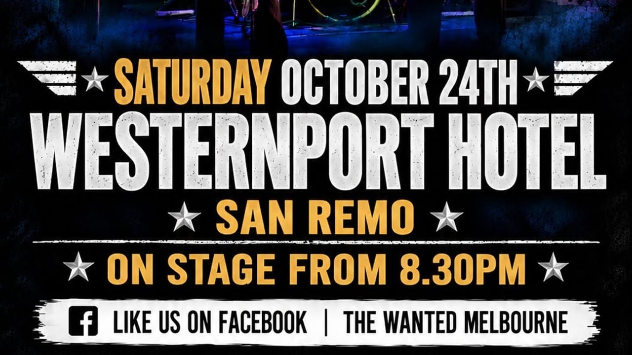 The Wanted is Playing Westernport Hotel San Remo 