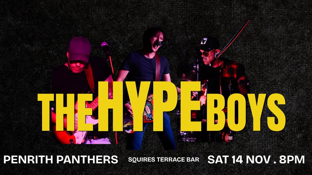 The HYPE Boys @ PANTHERS Sat 14th Nov 