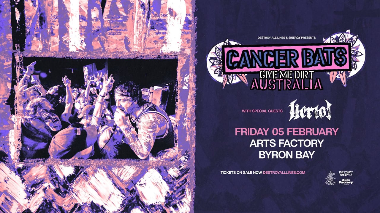 Cancer Bats // Byron Bay // Give Me Dirt Australian Tour // Arts Factory // 18+