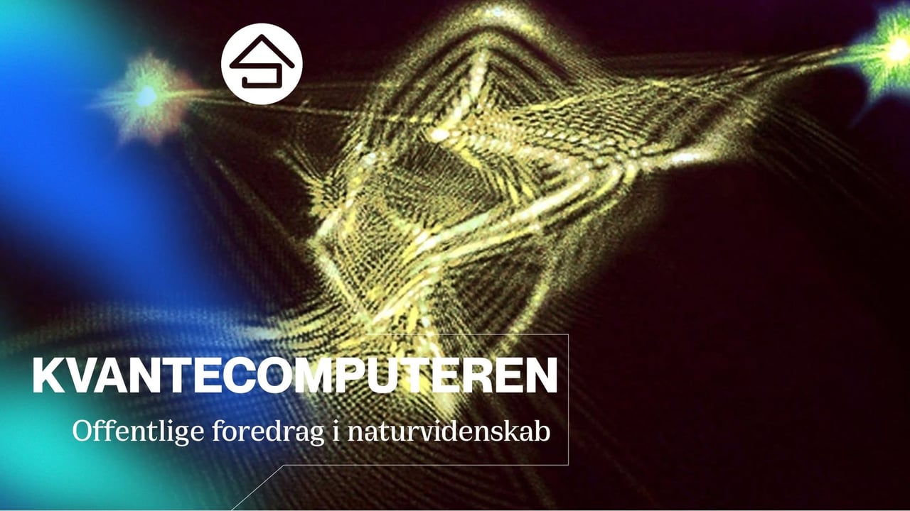 Kvantecomputeren // Studenterhus Odense