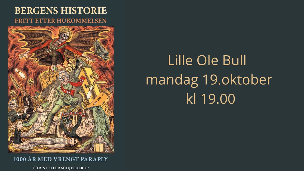 Christoffer Schjelderup «Bergens Historie fritt etter hukommels
