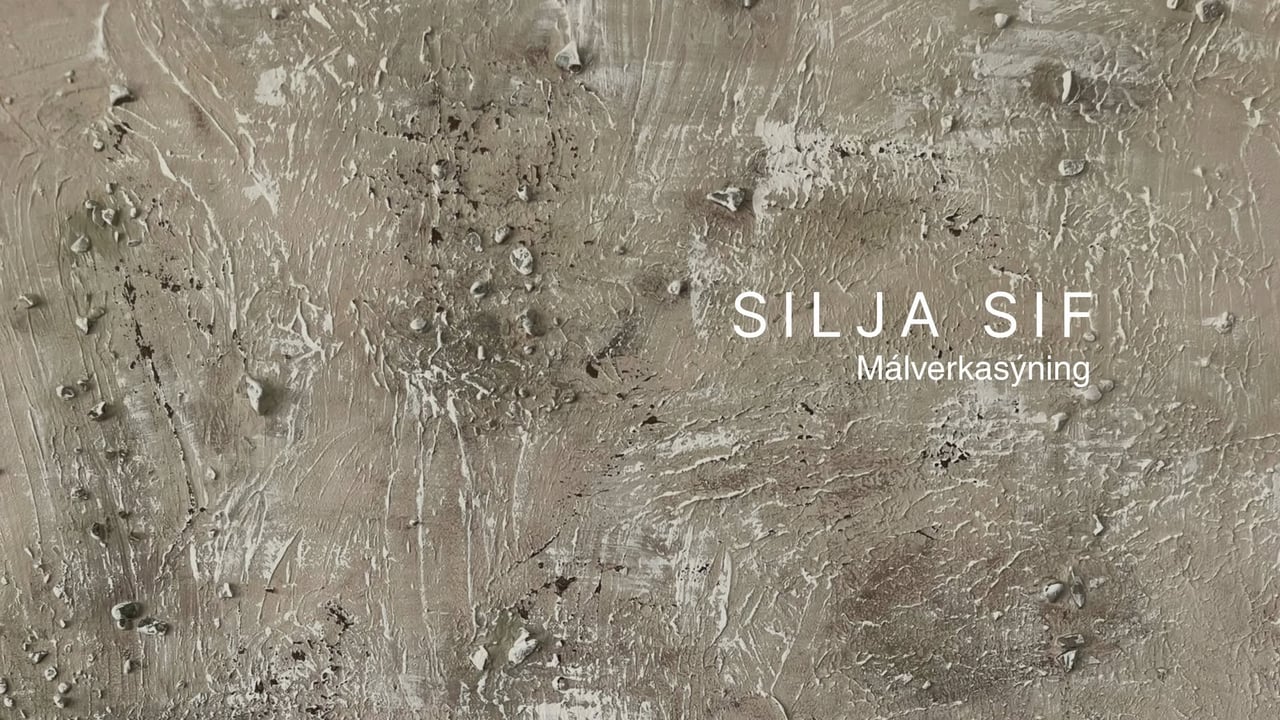 Silja Sif - Málverkasýning
