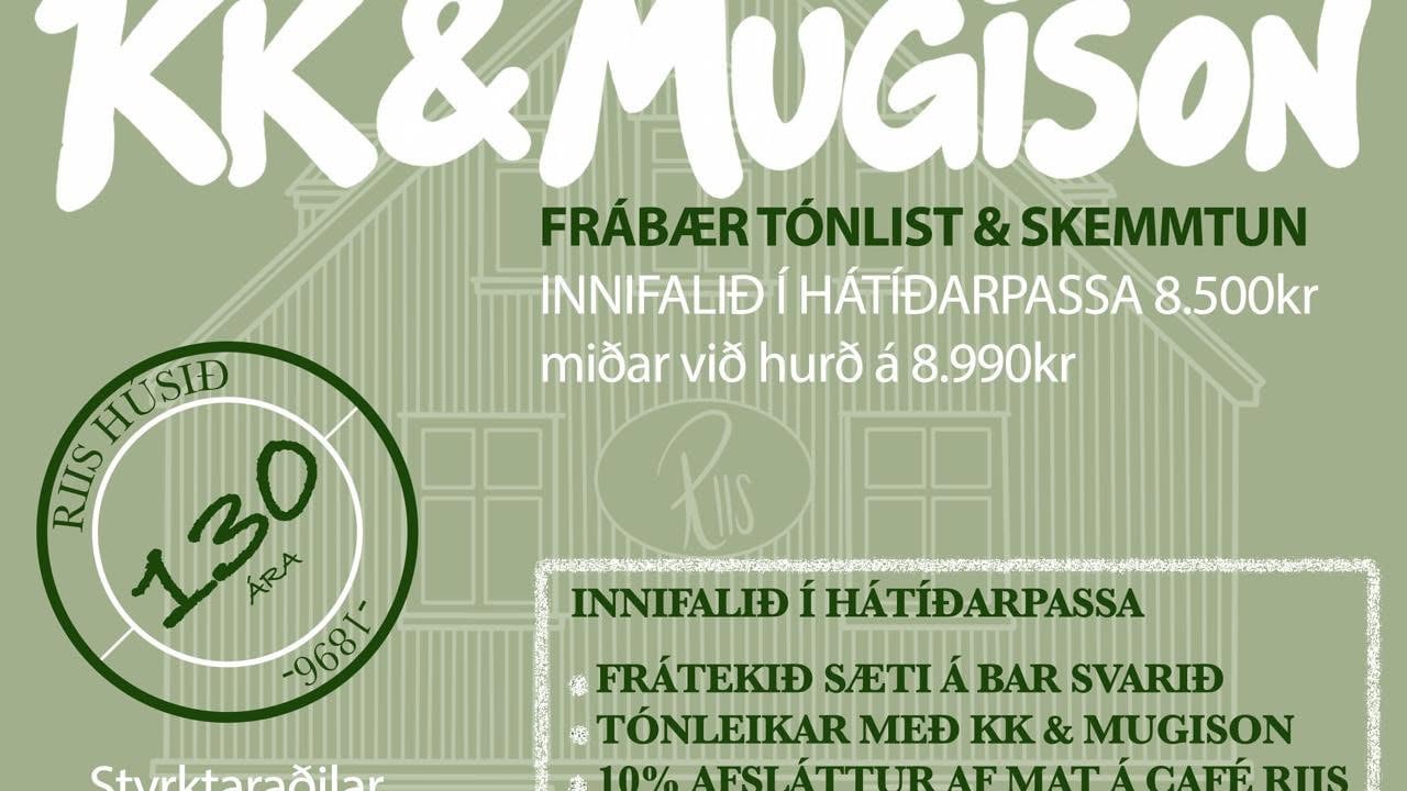 TÓNLEIKAR KK & Mugison - AFMÆLISHÁTÍÐ RIIS