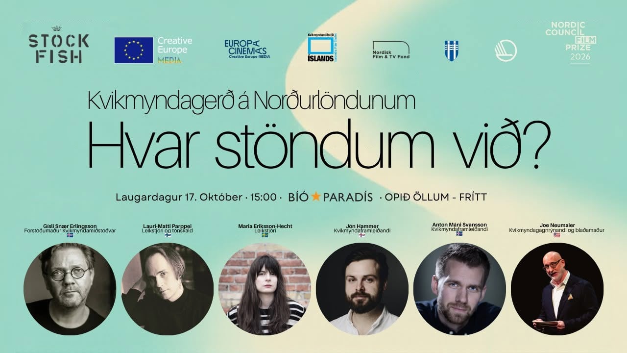 Kvikmyndagerð á Norðurlöndunum – hvar stöndum við?