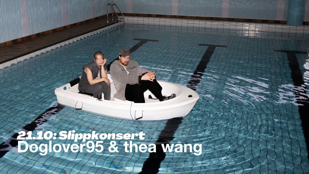 Doglover95 & thea wang - Slippkonsert | Parkteatret  
