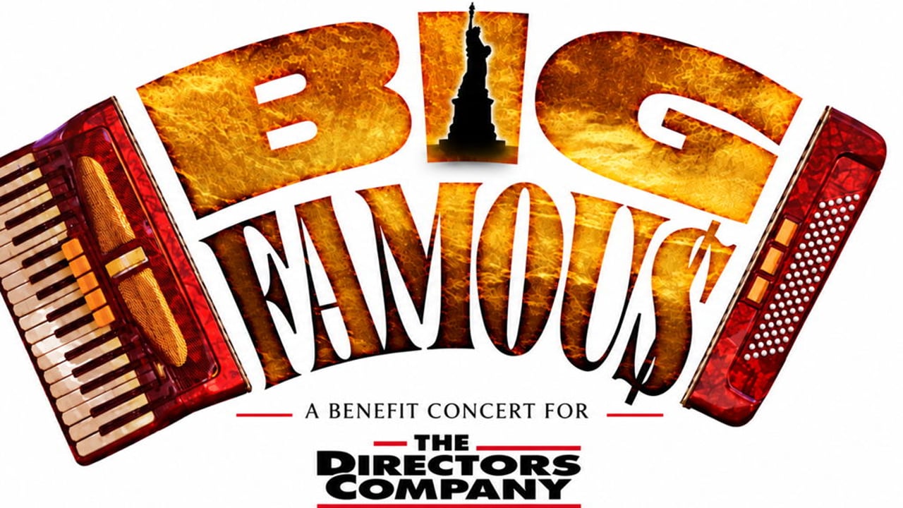 BIG FAMOUS: A Benefit Concert for The Directors Company