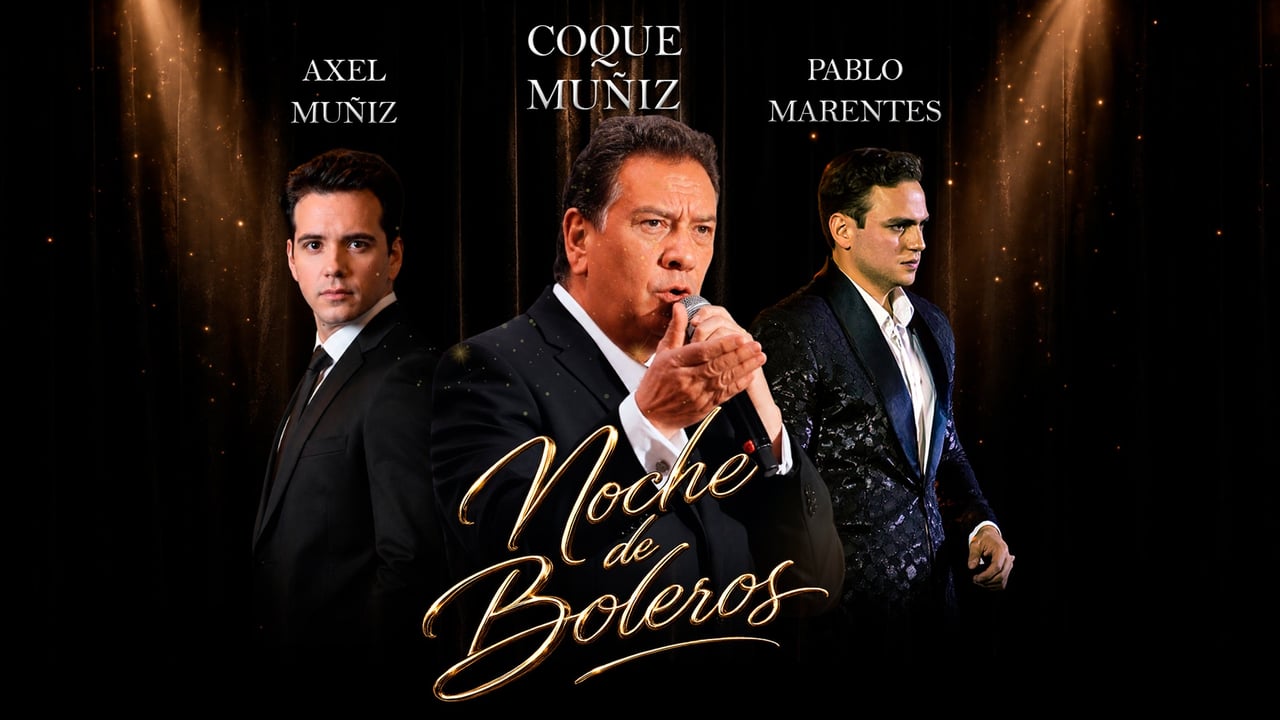 Noche de Boleros con Coque Muñiz, Axel Muñiz y Ernesto Alejandro