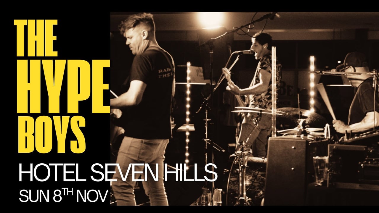 The HYPE Boys @ Hotel Seven Hills I Sun 8th Nov 