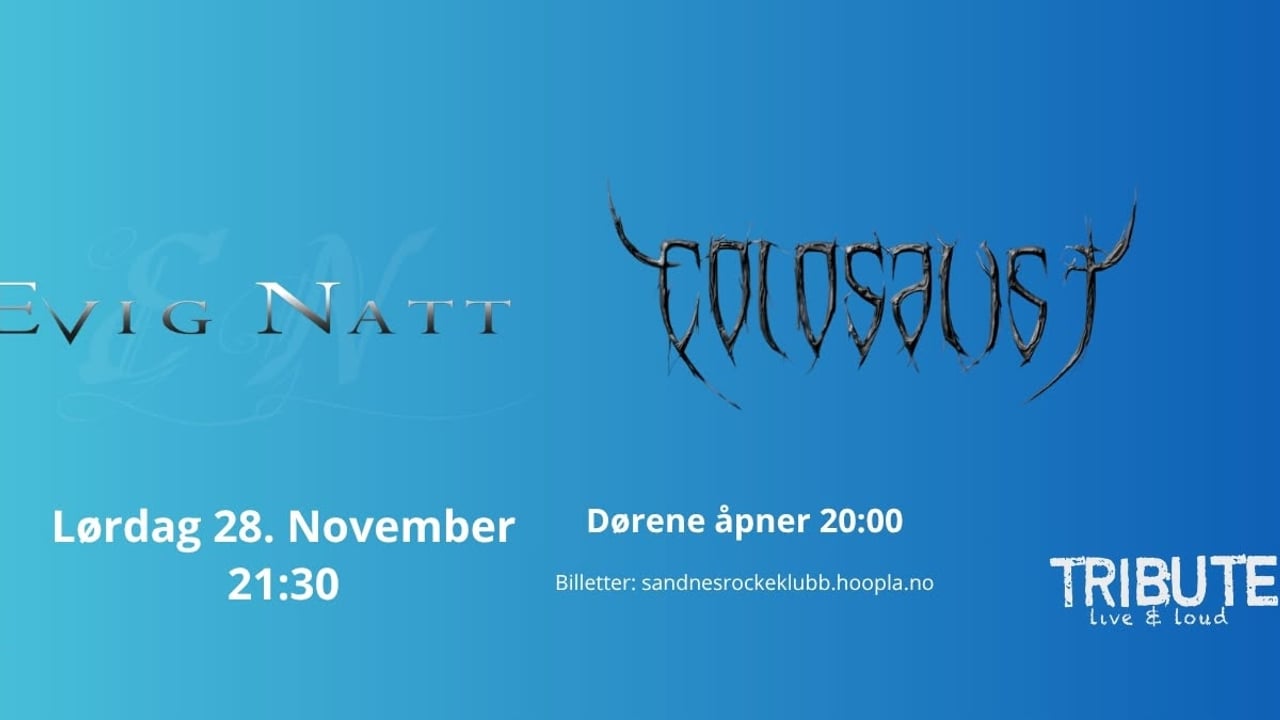 Evig Natt + Colosalist (CZ) | Sandnes Rockeklubb