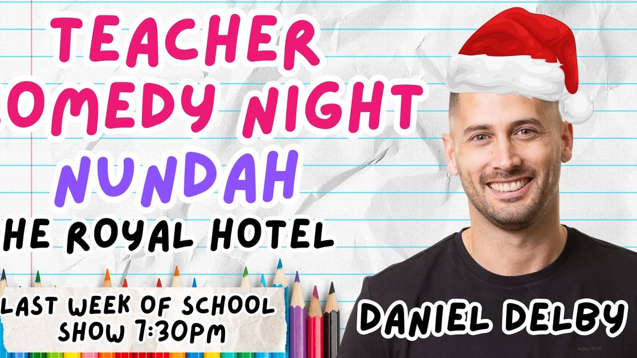 Teacher Comedy Night Nundah End of year wind up