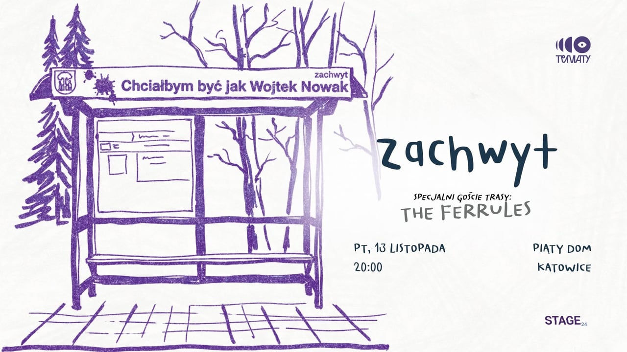 Zachwyt + The Ferrules // 13.11 // Katowice // Piąty Dom