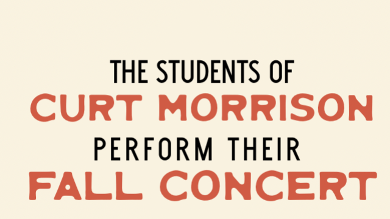 The Students of Curt Morrison: FALL CONCERT!