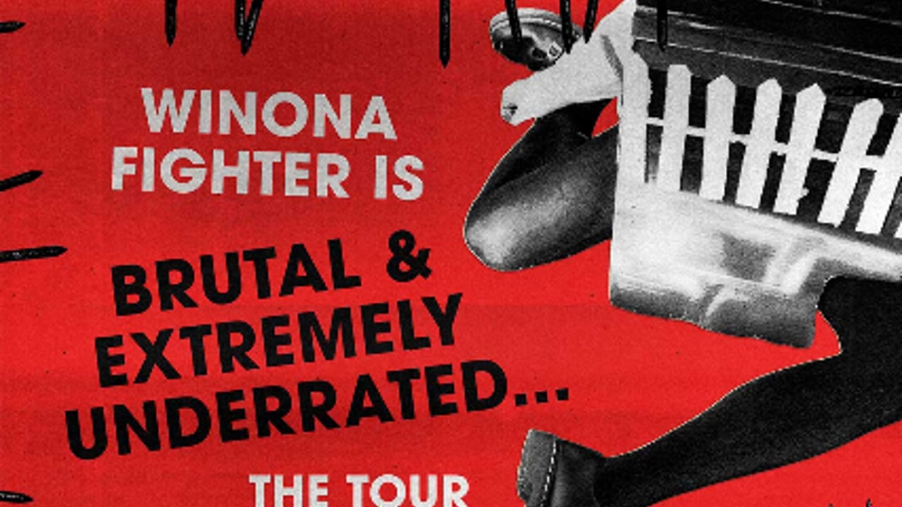 WINONA FIGHTER is BRUTAL & EXTREMELY UNDERRATED…the tour