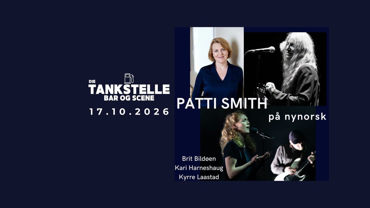 Patti Smith på nynorsk // Die Tankstelle